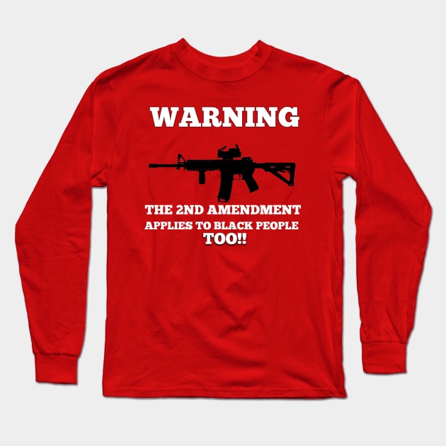 2nd Amendment Long Sleeve T-Shirt by Rahz767